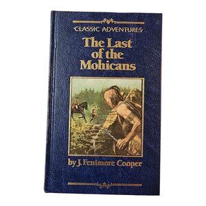 Ref 598 The Last of the Mohicans J. Fenimore Cooper